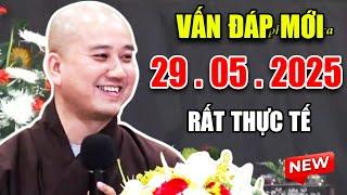 Vấn Đáp Mới "CÂU HỎI CHỌN LỌC" Đặc Biệt Hay Ngày 24. 05. 2025 - Thầy Thích Pháp Hòa
