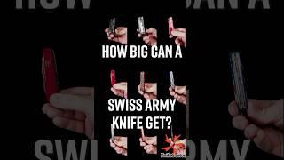 How Big Can a Swiss Army Knife Get?