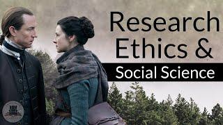 Ethics in Social Science Research | Three Case Studies | Outlander Ethnography 3