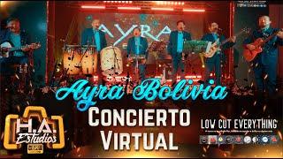  Concierto virtual AYRA BOLIVIA  (Oficial 4K)️H.A. ESTUDIOS - 2025️