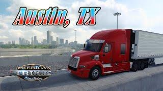 Austin Texas in American Truck Simulator (Texas DLC)