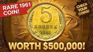  Rare 1961 CCCP 5 Kopek Coin Worth $500,000! Check Your Collection Now 🪙