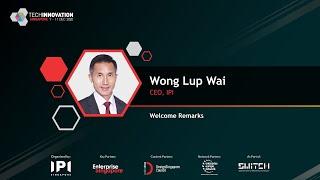 Welcome Address by Wong Lup Wai, CEO, IPI