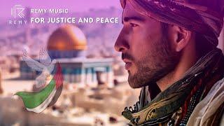 For Justice and Peace - Palestine #music #popmusic | Remy Music |