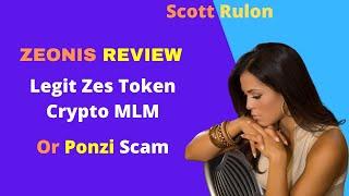 Zeonis Review  - Legit Zes Token Crypto or MLM Scam?