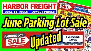 Harbor Freight UPDATED June 2025 Parking Lot Sale *Final Version* / Hopefully