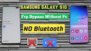 Samsung Galaxy S10/S10e Version 9 &10 /FRP Bypass Without PC/ work