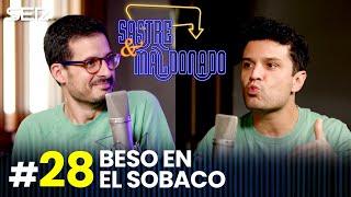 SASTRE Y MALDONADO Episodio 28: Beso en el sobaco