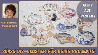 Bezauberndes Embellishment - DIY Cluster aus Schnipseln und Resten -  einfach und schnell