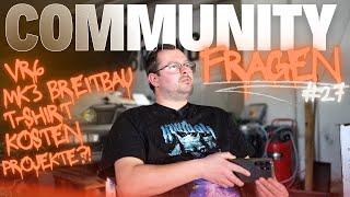 COMMUNITYFRAGEN #27 / KOSTEN BREITBAU / VR6 / NEUES T-SHIRT / PROJEKTE...