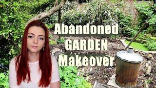 Abandoned - GARDEN - Makeover on a BUDGET [Moving VLOG] PART 1