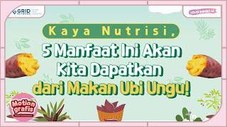 MAKAN UBI UNGU BIKIN KITA MENDAPATKAN 5 MANFAAT INI!