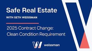 Safe Real Estate: 2025 Contract Change - Clean Condition Requirement