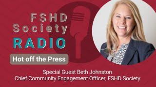 FSHD Radio Show: Hot off the Press with Beth Johnston