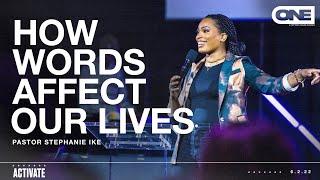 How Words Affect Our Lives- Stephanie Ike