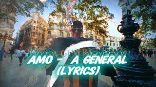 Amo - A GENERAL (Lyrics)