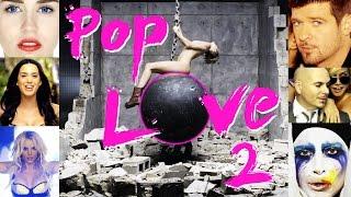 PopLove 2 |  MASHUP OF 2013 | By Robin Skouteris  (56 songs)