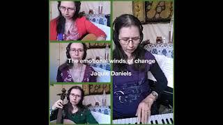 Jaquie Daniels - The emotional winds of change