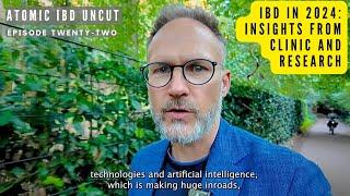 IBD in 2024: insights from the clinic, research and the new molecules