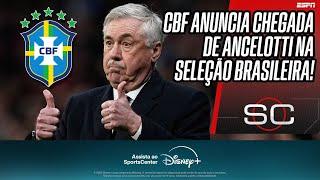 ANCELOTTI NA SELEÇÃO BRASILEIRA: veja TUDO da chegada do treinador