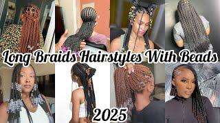 ‼️Most Amazing Long Braids Hairstyles With BeadsA Must To Try