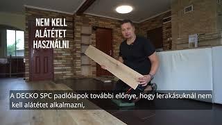 DECKO SPC Hybrid beltéri padlóburkolat lerakása