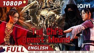 【ENG SUB】Tai Chi's Beast Mound | Action, Martial Arts | Chinese Movie 2024 | iQIYI Movie English