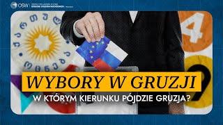 Wybory w Gruzji. Rosja czy Unia Europejska - w jakim kierunku pójdzie Gruzja?