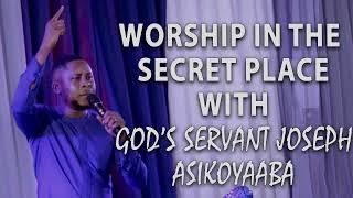 Worship with  God's Servant Joseph Asikoyaaba.