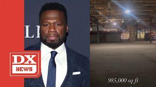 50 Cent Cops Near 1,000,000 Square Foot Studio: “TV Will Never Be The Same”