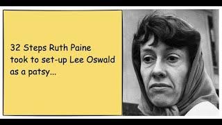 32 Steps Ruth Paine took to set up Lee Oswald as a patsy in the JFK Assassination