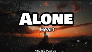 Alone - Heart (Lyrics)