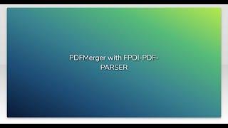 PDFMerger with FPDI-PDF-PARSER