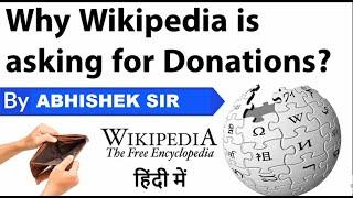 Explained: Why is Wikipedia asking users for donations? We ask you, humbly: don't scroll away.