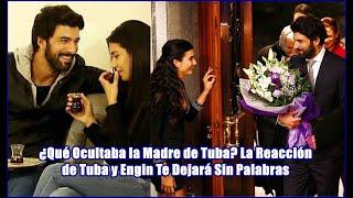 What Did Tuba’s Mother Hide? Tuba and Engin’s Reaction Will Leave You Speechless.