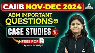 CAIIB Nov 2024 ABM Important Question | CAIIB ABM Case Studies | CAIIB ABM | #21 | Suprabha mam