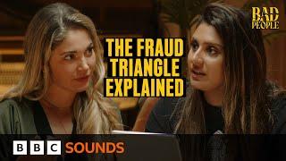 The fraud triangle: How people rationalise fraud | Bad People