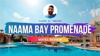 Hotel Review: Naama Bay Promenade | Sharm El Sheikh, Egypt 2023