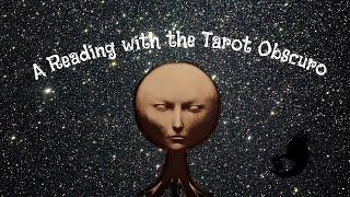 General Reading with the Obscuro Tarot