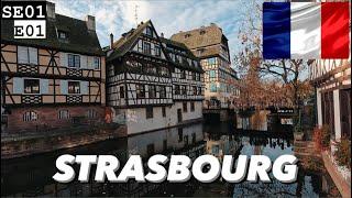 What to Expect From Strasbourg: Capital of Christmas // France Travel Vlog