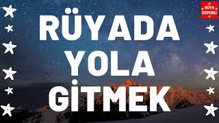 Rüyada Yola Gitmek - Rüya Tabiri - [Rüya Deposu]