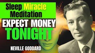 Fall Asleep To This Tonight Money will Come Easy | Neville Goddard Subconscious Impression