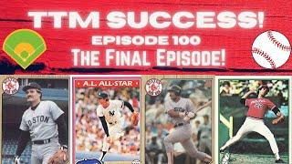 TTM SUCCESS! Ep.100:"The Final Episode", 4 MLB HOF'ers+CONTEST FOR MY TOP COMMENTERS!