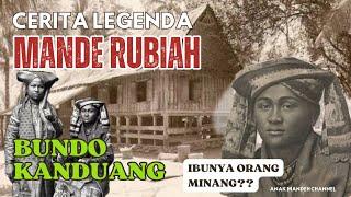 WHO IS MANDE RUBIAH?? (BUNDO KANDUANG) MINANG'S STORY