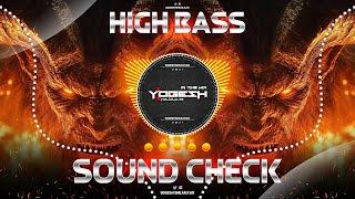 HIGH ALERT HIGH BASS | SOUND CHECK | DJ YOGESH SHEJULKAR