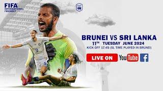 LIVE : Brunei vs Sri Lanka | FIFA International Friendly.