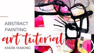 Abstract Art Mark Making - #arttutorial #mixedmedia #abstractpainting