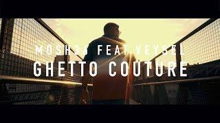 Mosh36 ft. Veysel - Ghetto Couture (prod. by Dennis Kör)