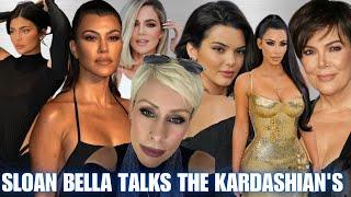 Sloan Bella Chimes In On The KARDASHIAN'S