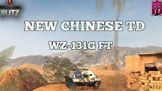 Wot blitz : NEW CHINESE TD | WZ-131G FT